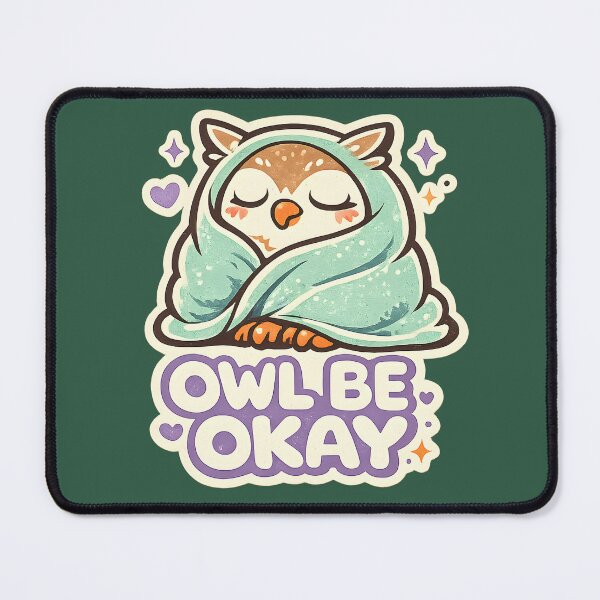 Item preview, Owl Be Okay Cute Comfort Owl Shirt Cozy Blanket Owl Design Wholesome Animal Pun Graphic designed and sold by Artistry in Motion by MADsrecreation.