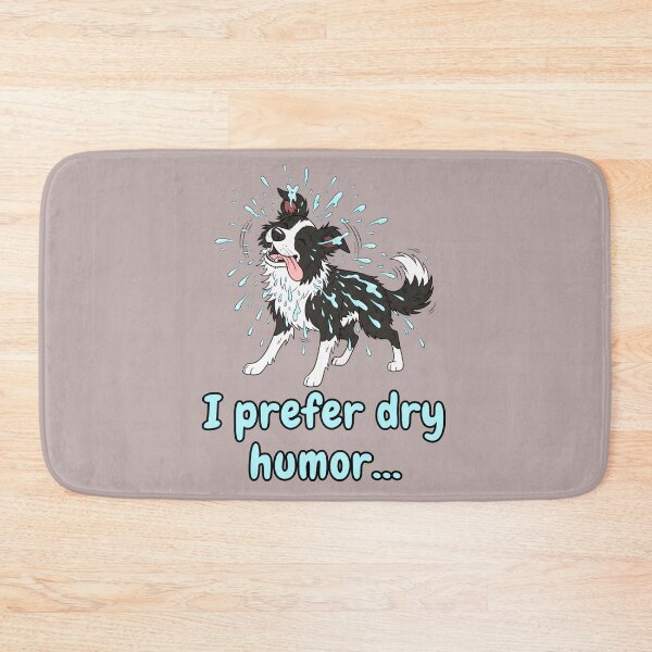 Item preview, Wet Dog - I Prefer Dry Humor designed and sold by Marlette LLC.