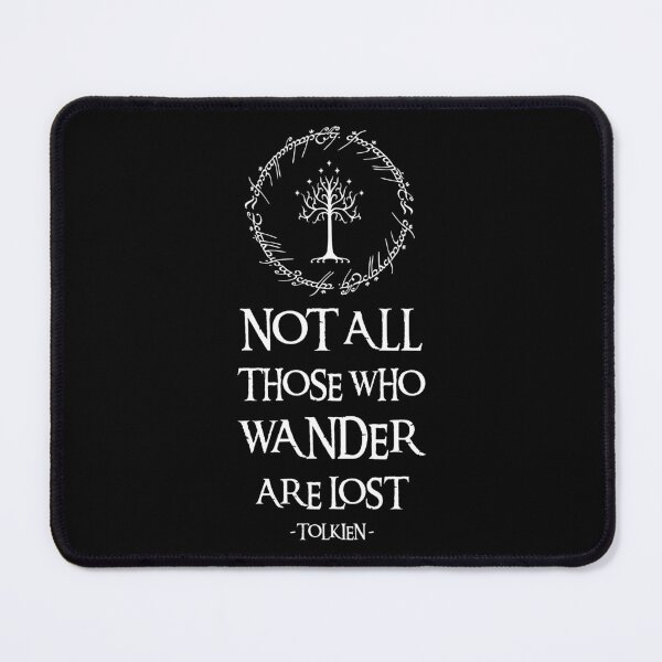Item preview, Lord of the Rings - Not all those who wander are lost designed and sold by Arcadium Collections .