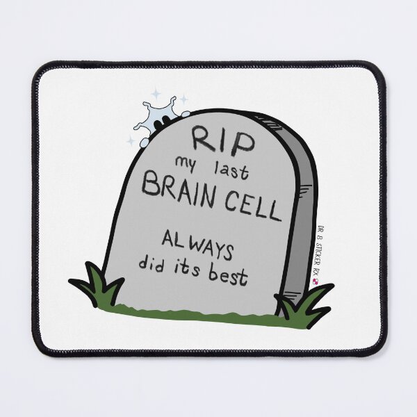 Item preview, RIP My Last Brain Cell | Funny Brain Fog + Perimenopause Sticker designed and sold by Dr. B Sticker Rx.