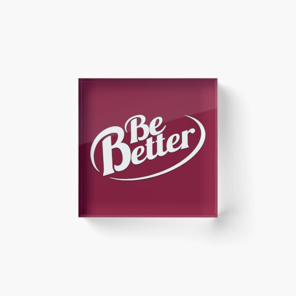 Item preview, Be Better designed and sold by BloodSweatNTers.