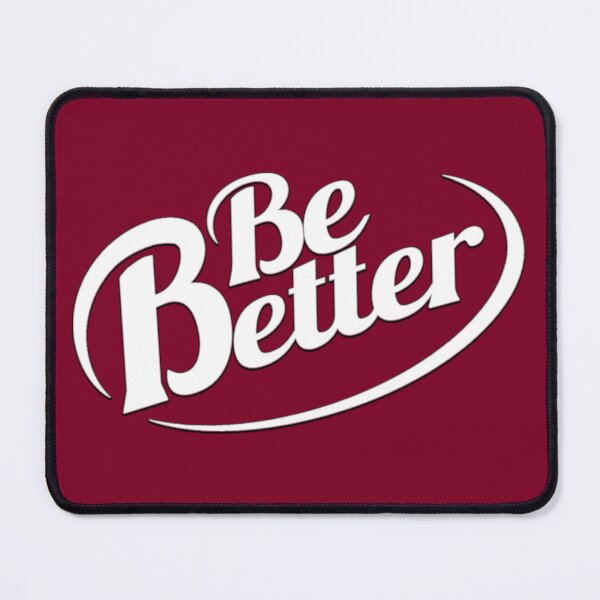 Item preview, Be Better designed and sold by BloodSweatNTers.