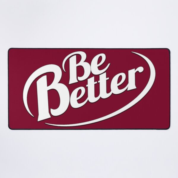 Item preview, Be Better designed and sold by BloodSweatNTers.