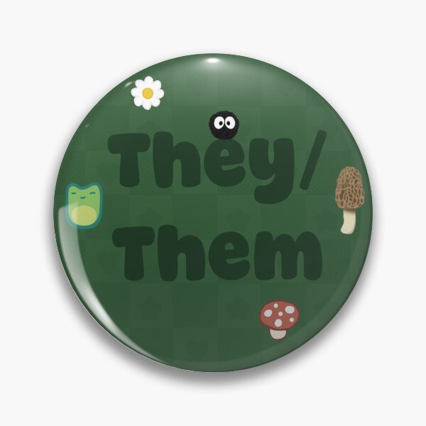 Item preview, Goblincore They/Them Badge designed and sold by Grem’s Goblin Market.