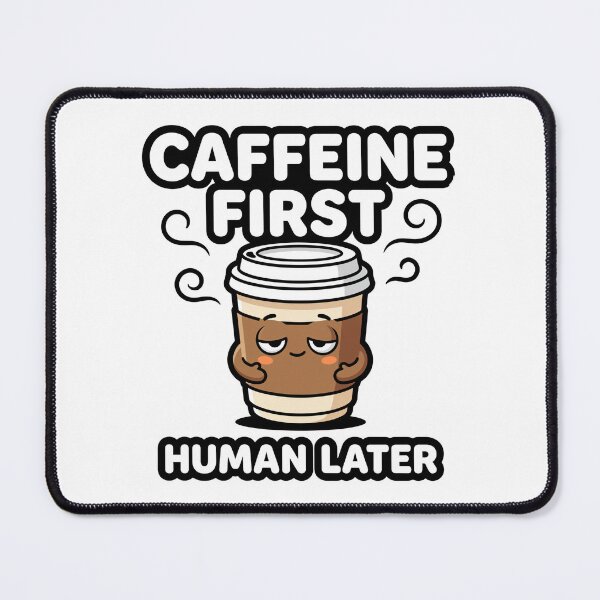 Item preview, Caffeine First Human Later – Funny Coffee Lover Gift Kawaii Sticker & Tee Design designed and sold by MDSDesigns.