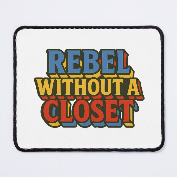 Item preview, Rebel Without a Closet Retro Bold Queer Pride LGBTQ Funny Coming Out designed and sold by Haus Of Sin.