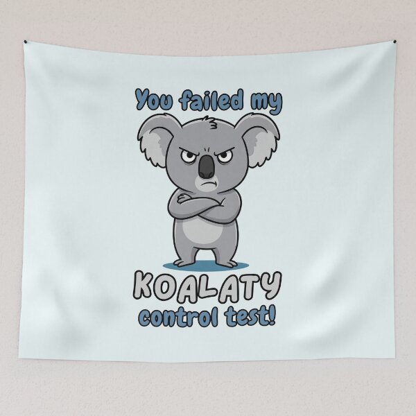 Item preview, Disapproving Koala - You Failed My Koalaty Control Test designed and sold by Marlette LLC.