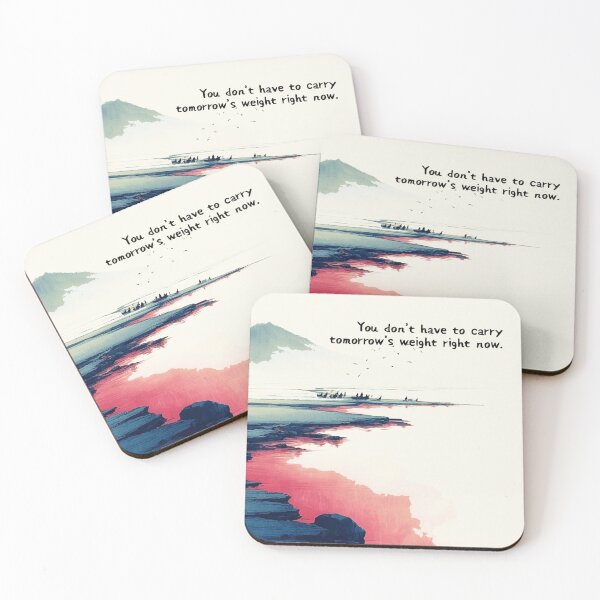 Item preview, you dont have to carry tomorow's weight right now designed and sold by Mystic & Celestial Art.