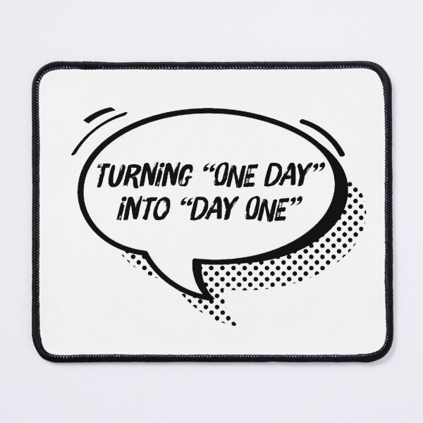 Item preview, Turning One Day Into Day One designed and sold by DevinCoonsMerch.