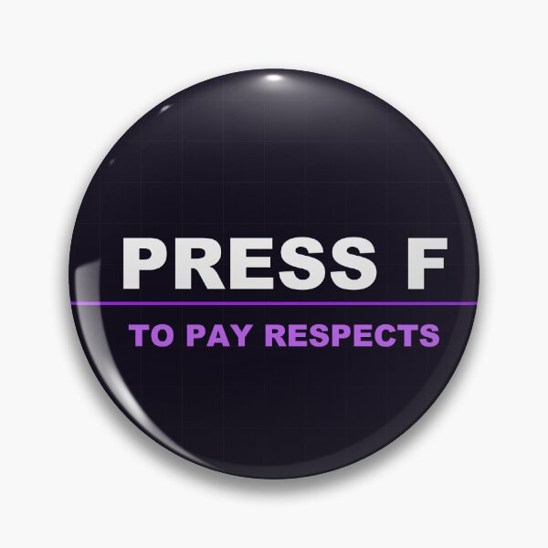 Item preview, Press F To Pay Respects designed and sold by LowKesDesigns.