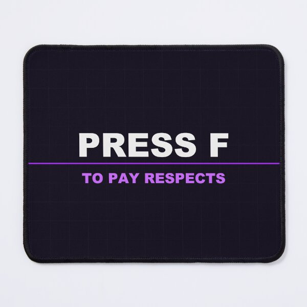 Item preview, Press F To Pay Respects designed and sold by LowKesDesigns.
