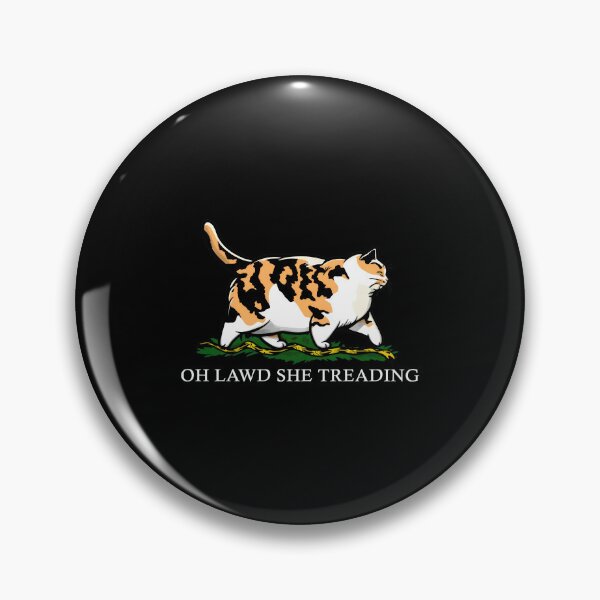 Item preview, Oh Lawd She Treading Calico Cat designed and sold by gre-good-sweet.