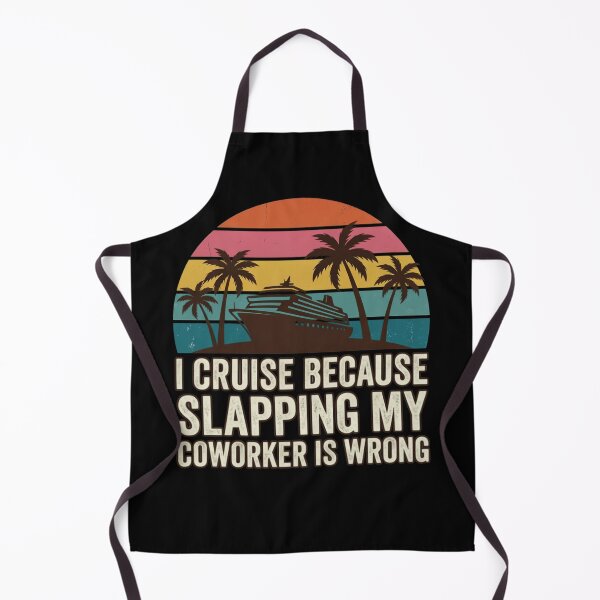Item preview, I Cruise Because Slapping My Coworker Is Wrong – Funny Cruise Vacation Humor designed and sold by GiftedExplorer.