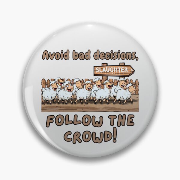 Item preview, Naive Sheep - Avoid Bad Decisions, Follow the Crowd designed and sold by Marlette LLC.