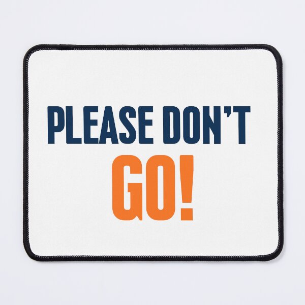 Item preview, Please don't go | design tee designed and sold by DrimitStore.