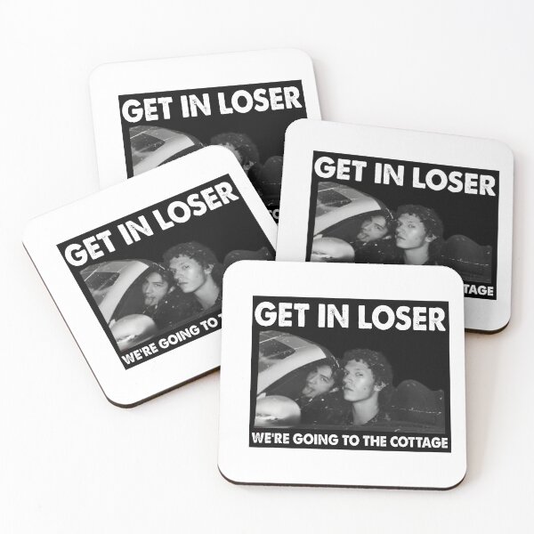 Item preview, Get In Loser Cottage Drive Quote Visual designed and sold by snugglee.
