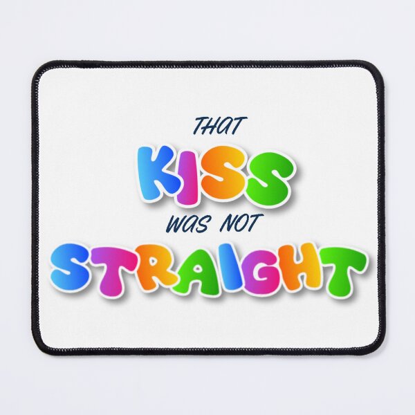 Item preview, That kiss ? was not straight | pride tee designed and sold by DrimitStore.