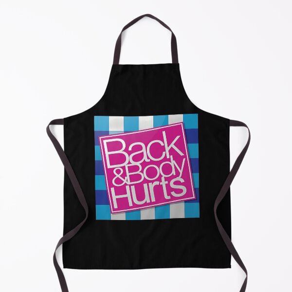 Item preview, Back and Body Hurts Cute Funny designed and sold by chtigbearetrin.