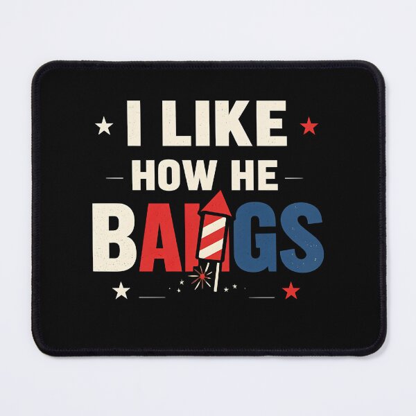 Item preview, I Like How He Bangs Fireworks Retro Patriotic Design | Funny 4th of July Graphic designed and sold by Lina Caro.