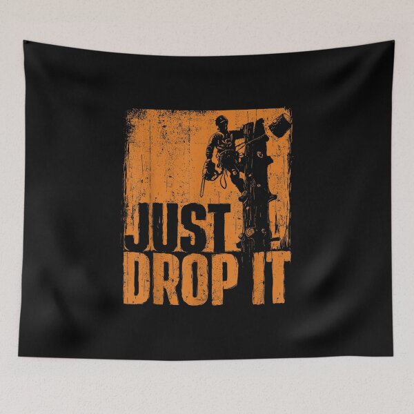 Item preview, Arborist Just Drop It designed and sold by goombi-creative.
