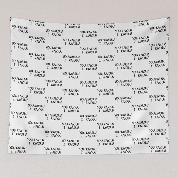 Item preview, You Know I Know Minimalist Quote Text designed and sold by Deep Descent.