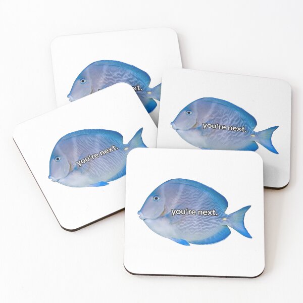 Item preview, you're next fih fish meme designed and sold by CoolestImages.