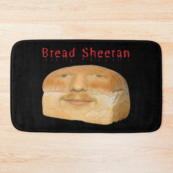 Item preview, Ed Sheeran Bread Sheeran Loop Tour Meme Fan Art designed and sold by ChristitanTwo.