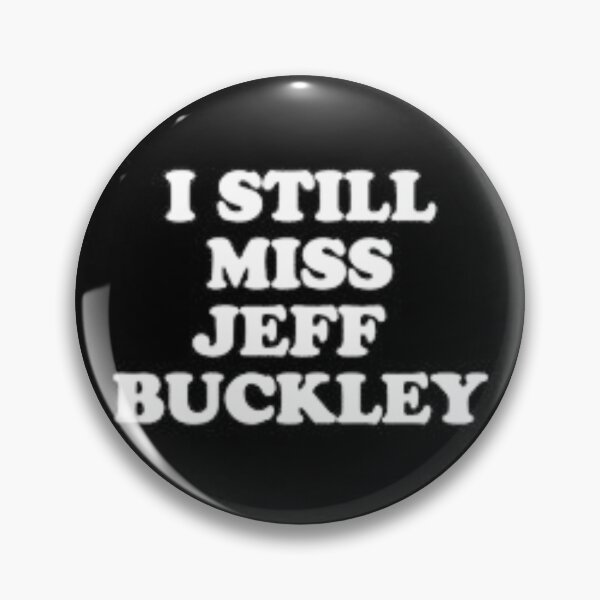 Item preview, I Still Miss Jeff Buckley Vintage Retro Black Button designed and sold by pots-shop.