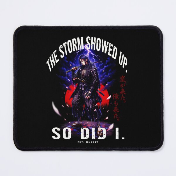 Item preview, The Storm Showed Up, So Did I designed and sold by FinalArcStudio.