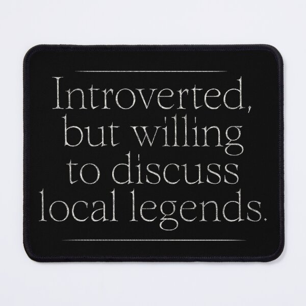 Item preview, Local Legends Shirt - Introverted But Willing To Discuss Folklore Design designed and sold by Somethings Wicked.