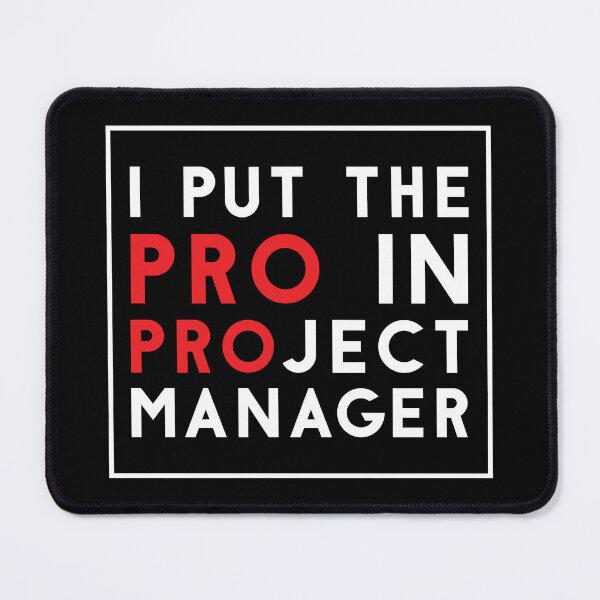 Item preview, I Put The Pro In Project Manager designed and sold by MarissaTries.