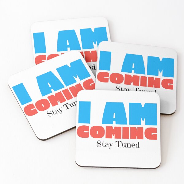 Item preview, I am Coming Stay Tuned designed and sold by WAS_IF.