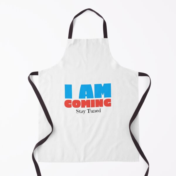 Item preview, I am Coming Stay Tuned designed and sold by WAS_IF.