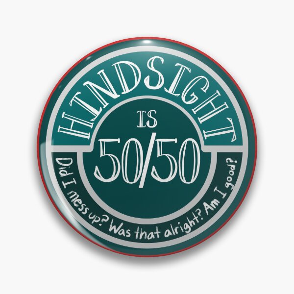Item preview, Hindsight is 50/50 (teal) designed and sold by lenacreatesart.