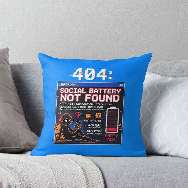 Item preview, 404 Social Battery Not Found - Glitch Error designed and sold by LevelUpLad.