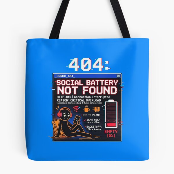 Item preview, 404 Social Battery Not Found - Glitch Error designed and sold by Zack's Digital Threads.