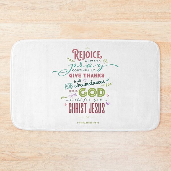 Item preview, Bible Verse | 1 Thessalonians 5 16 18 | Rejoice Always Pray Continually Give Thanks in All Circumstances For This Is God's Will For You In Christ Jesus designed and sold by Blessed Be Your Name.