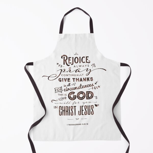 Item preview, Bible Verse | Rejoice Always Pray Continually Give Thanks in All Circumstances For This Is God's Will For You In Christ Jesus | 1 Thessalonians 5 16-18 designed and sold by Blessed Be Your Name.