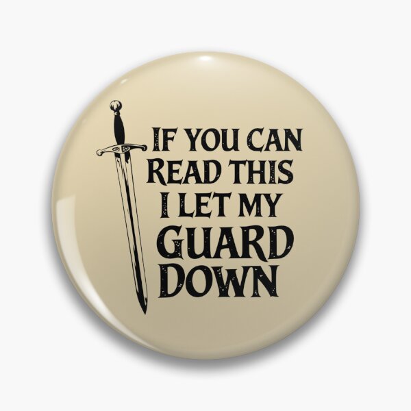 Item preview, If You Can Read This I Let My Guard Down | HEMA Longsword Shirt | Historical Fencing Humor designed and sold by Squirrel-Queen.