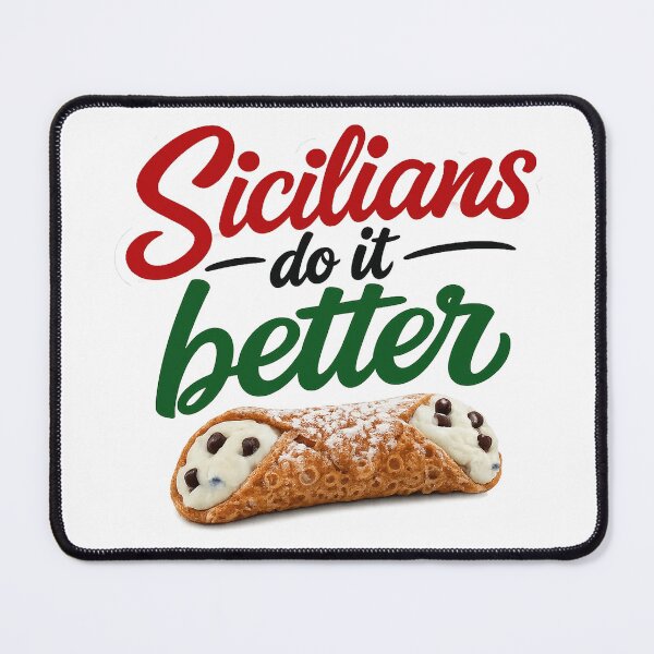Item preview, Sicilians do it better! designed and sold by LockedUp.