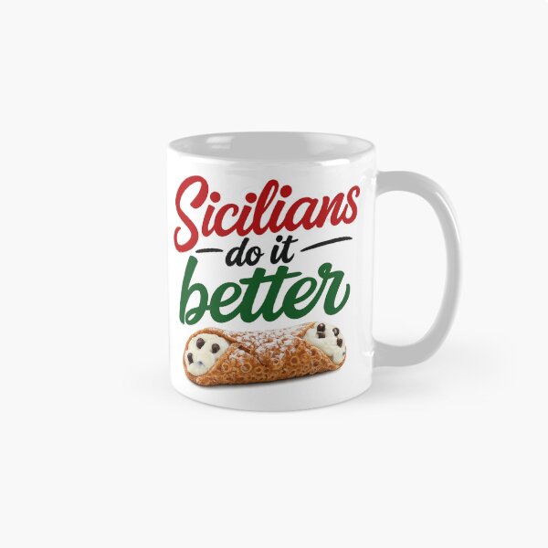 Item preview, Sicilians do it better! designed and sold by LockedUp.
