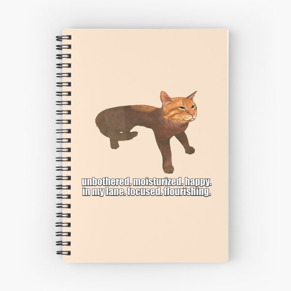 Item preview, unbothered. moisturized. happy. in my lane. focused. flourishing. cat meme designed and sold by mooneko.