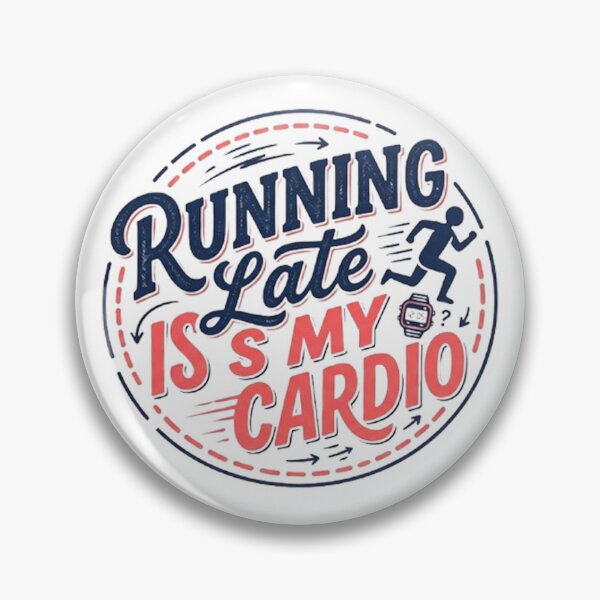 Item preview, Running Late Is My Cardio | Shirts With Witty Sayings designed and sold by CreativeNest Prints.