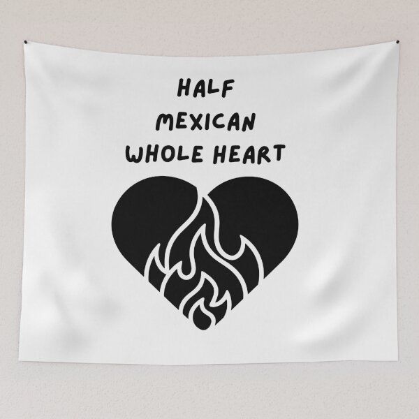 Item preview, Half Mexican Whole Heart designed and sold by MapachardoStoreRB.