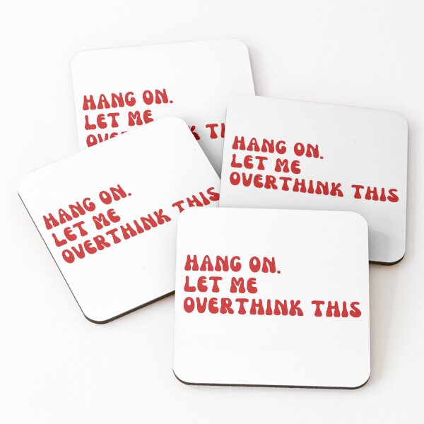 Item preview, Hang on. Let me overthink this designed and sold by Cherry charm creations.