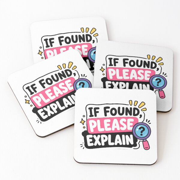 Item preview, If Found Please Explain Funny Workplace Humor Design designed and sold by MonkiFlipp.
