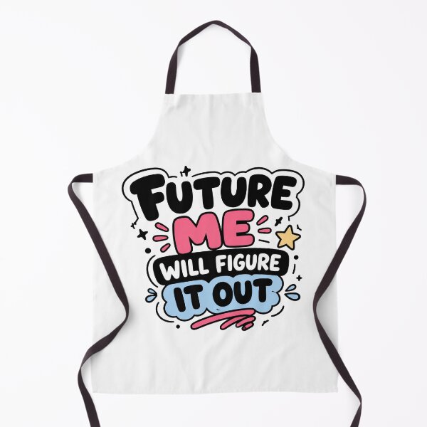 Item preview, Future Me Will Figure It Out Funny Procrastination Design designed and sold by MonkiFlipp.