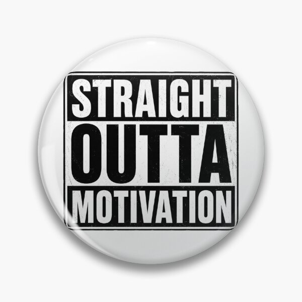 Item preview, Straight Outta Motivation Funny Procrastination Humor Design designed and sold by MonkiFlipp.