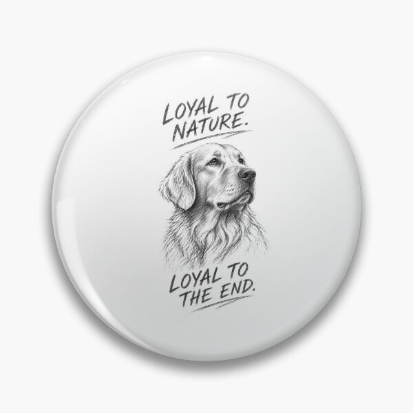 Item preview, Loyal To Nature, Loyal To The End - Golden Retriever designed and sold by Verdezeus86 .