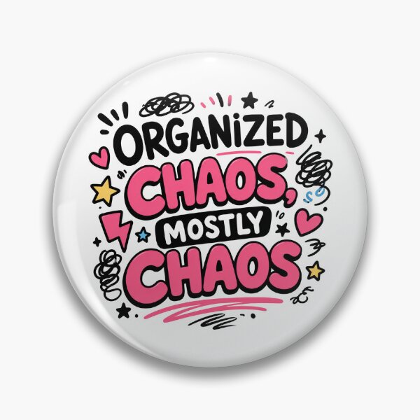 Item preview, Organized Chaos Mostly Chaos Funny ADHD Humor Design designed and sold by MonkiFlipp.